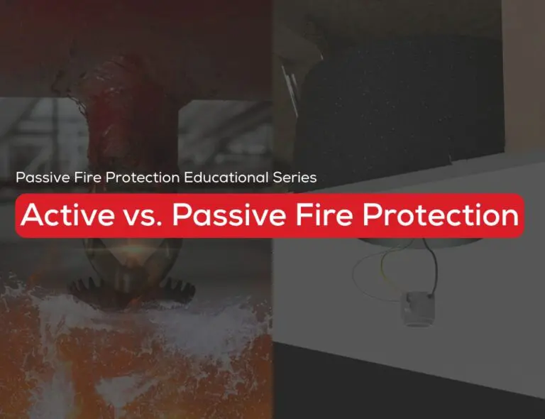 Infographic: Active vs. Passive Fire Protection.