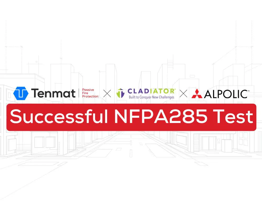 Tenmat, Cladiator, and Alpolic logos displayed above the text: Successful NFPA285 Test.