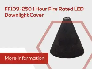 Conical black LED downlight cover with text: FF109-250 1 Hour Fire Rated LED Downlight Cover. More information.