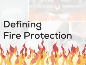 Text Defining Fire Protection over flames and images of fire safety equipment in the background.