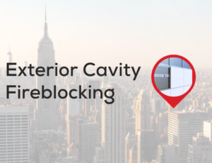 Text Exterior Cavity Fireblocking over a cityscape with a fireblocking detail highlighted in a red map pin.