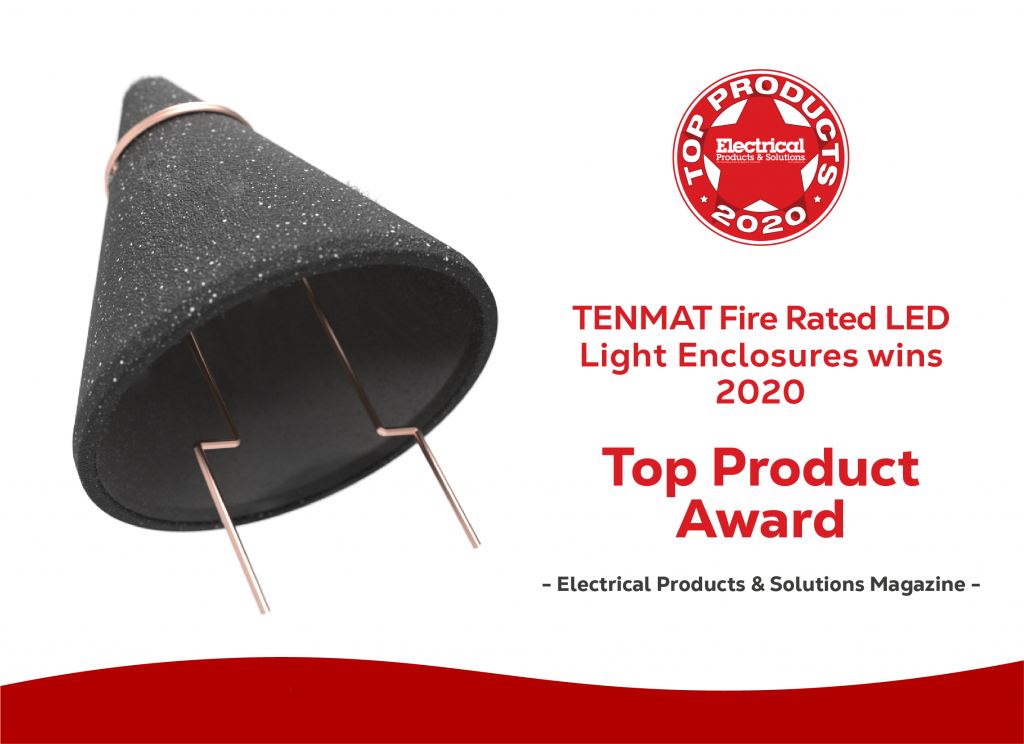 A TENMAT fire rated LED light enclosure earns the Top Product Award from Electrical Products & Solutions in 2020.