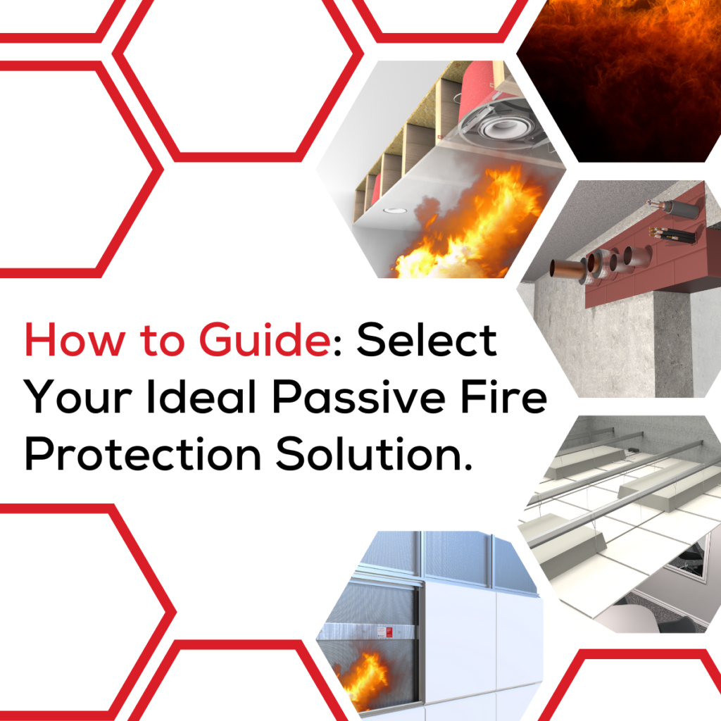 Red hexagons frame fire protection images with text: How to Guide: Select Your Ideal Passive Fire Protection Solution.