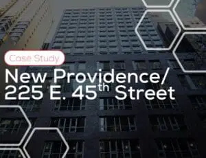 Tall building with "Case Study: New Providence / 225 E. 45th Street" text overlaid.
