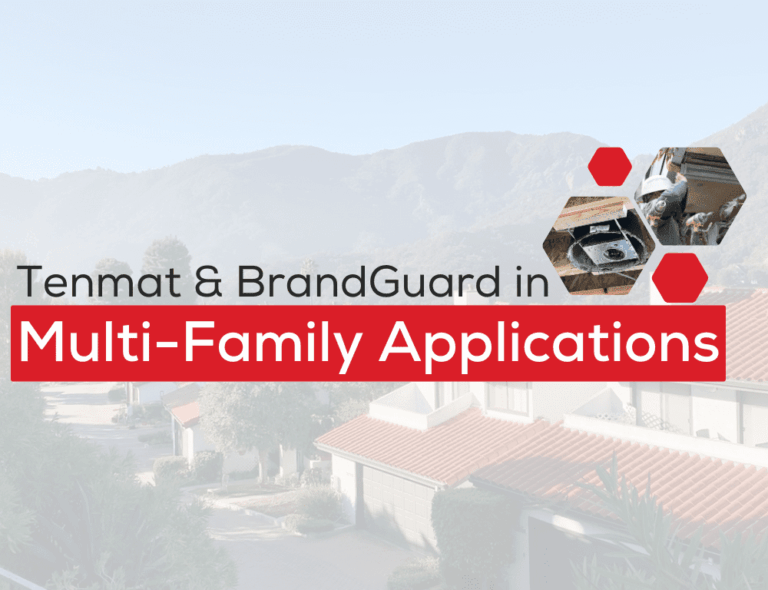 Tenmat & BrandGuard in Multi-Family Use over residential neighborhood background.