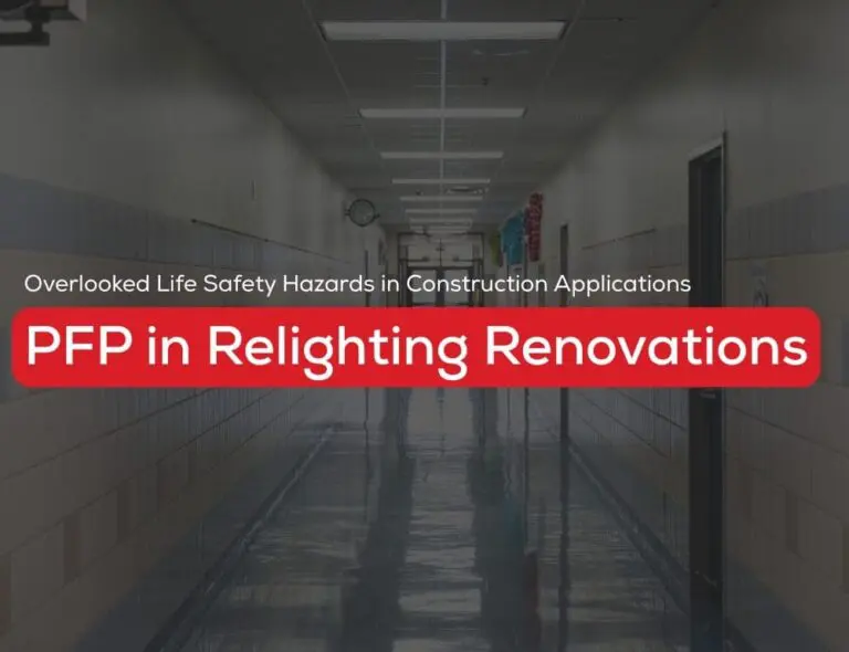 Hallway with text: PFP in Relighting Renovations. Overlooked Life Safety Hazards.