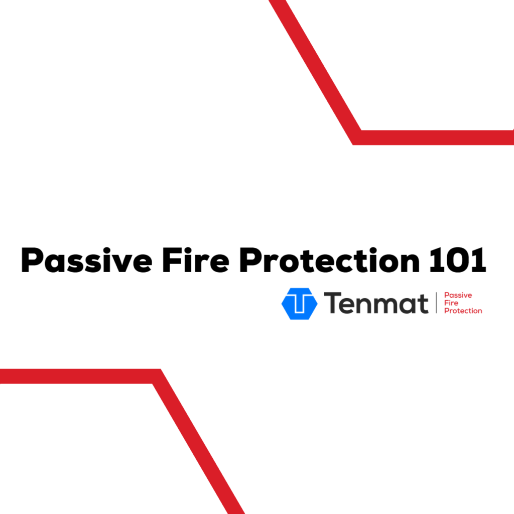 Text reads Passive Fire Protection 101 with the Tenmat logo and red angled lines on a white background.
