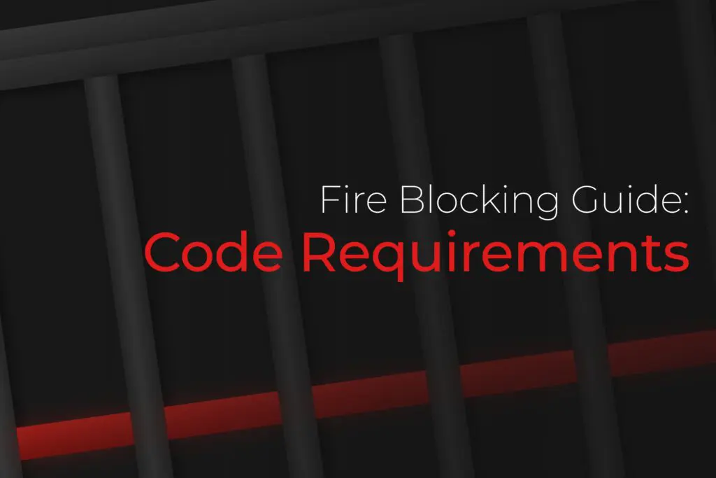 Fire Blocking Guide: Code requirements for firestop sealant.