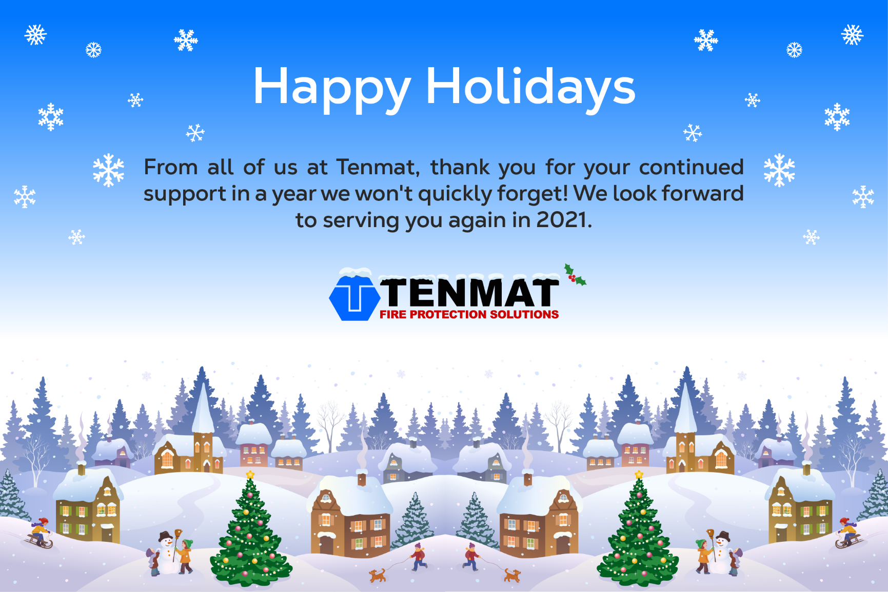 Holiday greeting from Tenmat with snowy village, decorated trees, and Happy Holidays message above company logo.